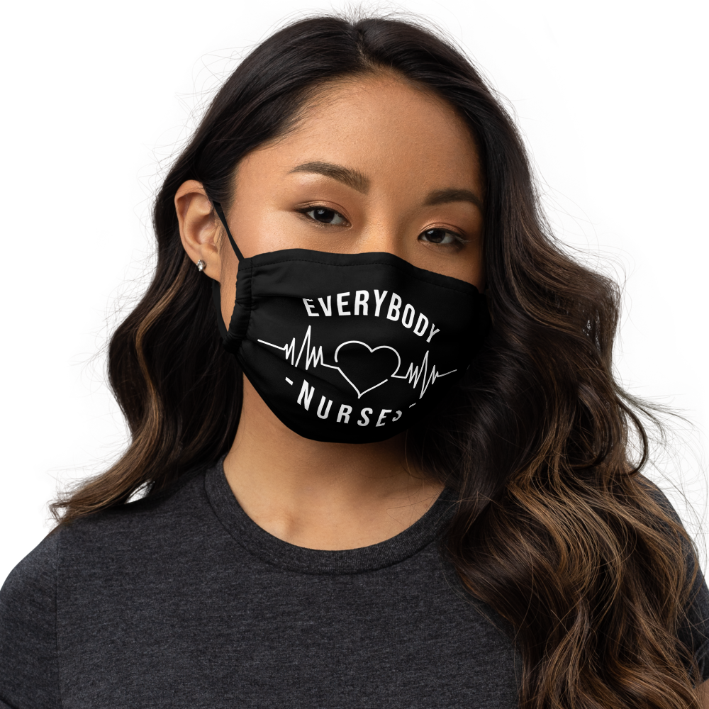 Nursing in the Six - EVERYBODY 'LOVES' NURSES - Premium Face Mask (BLACK)