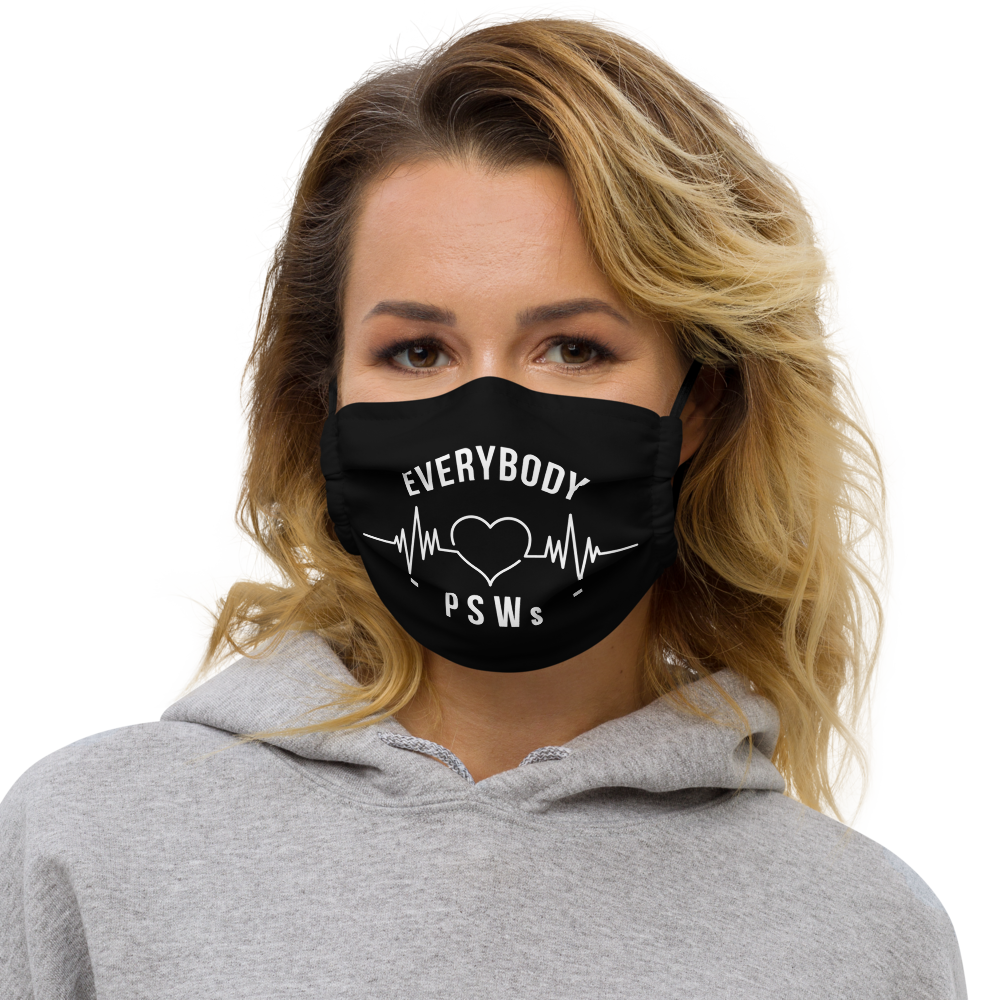 Nursing in the Six - EVERYBODY 'LOVES' PSWs- Premium Face Mask (BLACK)