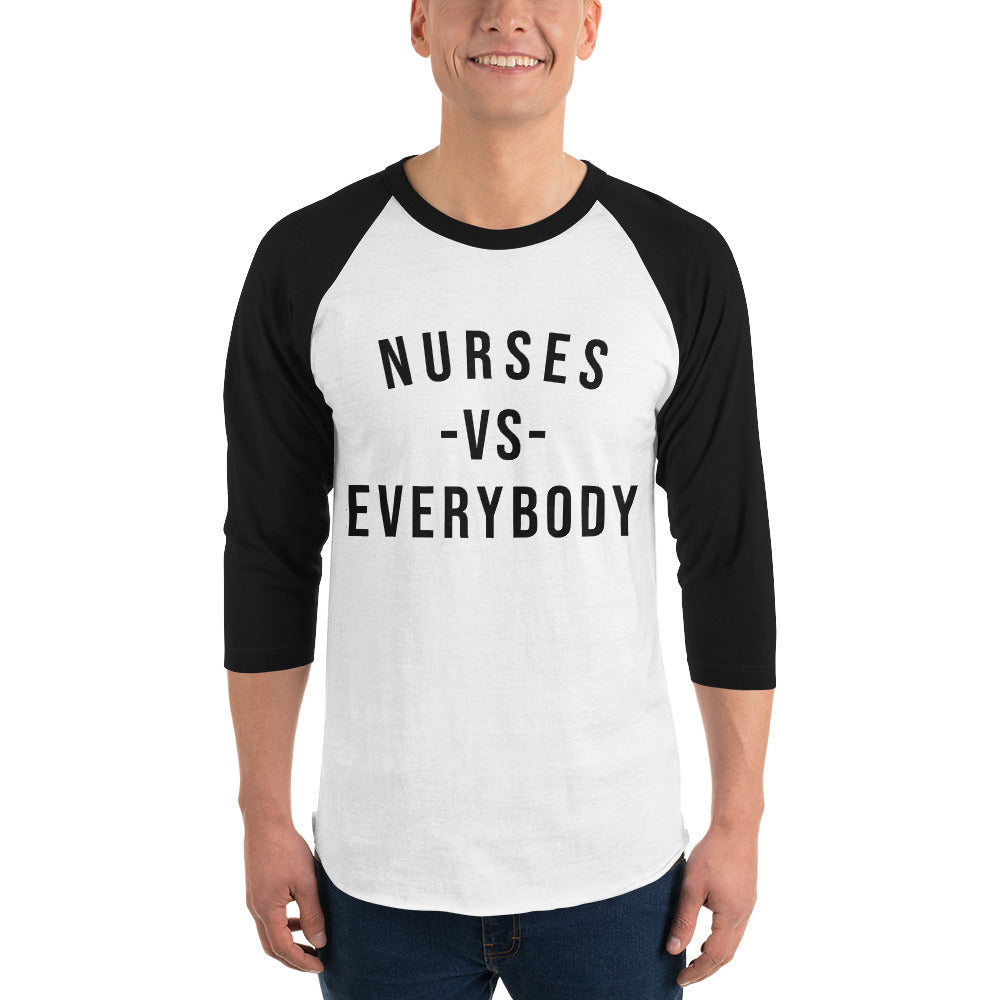 Nursing in the Six - NURSES VS. EVERYBODY - Unisex - 3/4 sleeve Varsity shirt - B/W