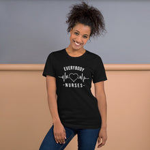 Load image into Gallery viewer, Nursing in the Six - EVERYBODY &#39;LOVES&#39; NURSES - Short-Sleeve Unisex T-Shirt - BLACK
