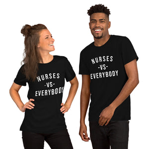 Nursing in the Six - NURSES VS. EVERYBODY - Short-Sleeve Unisex T-Shirt - BLACK