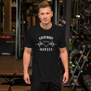Nursing in the Six - EVERYBODY 'LOVES' NURSES - Short-Sleeve Unisex T-Shirt - BLACK