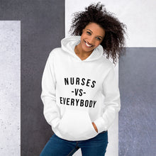 Load image into Gallery viewer, Nursing in the Six - NURSES VS. EVERYBODY - Unisex - Hoodie - WHITE
