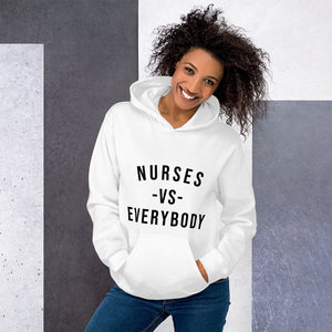 Nursing in the Six - NURSES VS. EVERYBODY - Unisex - Hoodie - WHITE