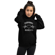 Load image into Gallery viewer, Nursing In The Six - EVERYBODY &#39;LOVES&#39; NURSES - Hoodie - Unisex - BLACK
