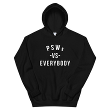 Load image into Gallery viewer, Nursing in the Six - PSWs VS. EVERYBODY - Unisex Hoodie - (AVAILABLE IN 8 COLOURS)
