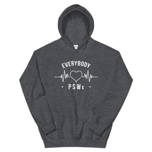 Load image into Gallery viewer, Nursing in the Six - EVERYBODY &#39;LOVES&#39; PSWs - Unisex Hoodie - (AVAILABLE IN 8 COLOURS)
