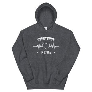Nursing in the Six - EVERYBODY 'LOVES' PSWs - Unisex Hoodie - (AVAILABLE IN 8 COLOURS)