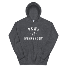 Load image into Gallery viewer, Nursing in the Six - PSWs VS. EVERYBODY - Unisex Hoodie - (AVAILABLE IN 8 COLOURS)
