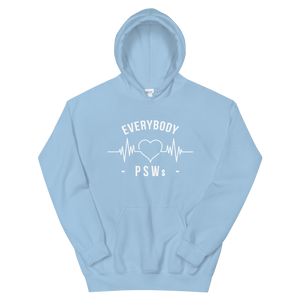 Nursing in the Six - EVERYBODY 'LOVES' PSWs - Unisex Hoodie - (AVAILABLE IN 8 COLOURS)