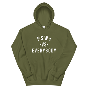 Nursing in the Six - PSWs VS. EVERYBODY - Unisex Hoodie - (AVAILABLE IN 8 COLOURS)