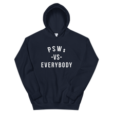 Load image into Gallery viewer, Nursing in the Six - PSWs VS. EVERYBODY - Unisex Hoodie - (AVAILABLE IN 8 COLOURS)
