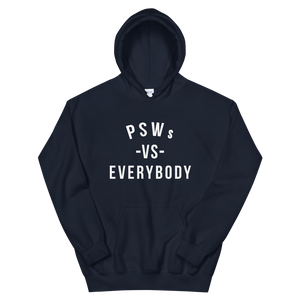 Nursing in the Six - PSWs VS. EVERYBODY - Unisex Hoodie - (AVAILABLE IN 8 COLOURS)