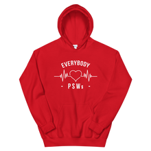 Load image into Gallery viewer, Nursing in the Six - EVERYBODY &#39;LOVES&#39; PSWs - Unisex Hoodie - (AVAILABLE IN 8 COLOURS)
