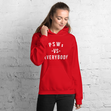 Load image into Gallery viewer, Nursing in the Six - PSWs VS. EVERYBODY - Unisex Hoodie - (AVAILABLE IN 8 COLOURS)
