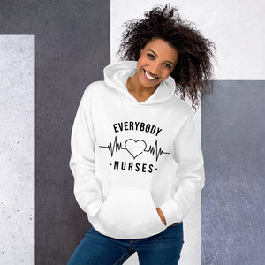 Nursing In The Six - EVERYBODY 'LOVES' NURSES - Hoodie - Unisex - WHITE