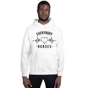 Nursing In The Six - EVERYBODY 'LOVES' NURSES - Hoodie - Unisex - WHITE