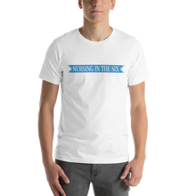 Load image into Gallery viewer, Nursing in the Six - &#39;SIX&#39; STAR BANNER - Short-Sleeve - T-Shirt - Unisex - WHITE
