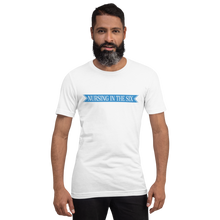 Load image into Gallery viewer, Nursing in the Six - &#39;SIX&#39; STAR BANNER - Short-Sleeve - T-Shirt - Unisex - WHITE
