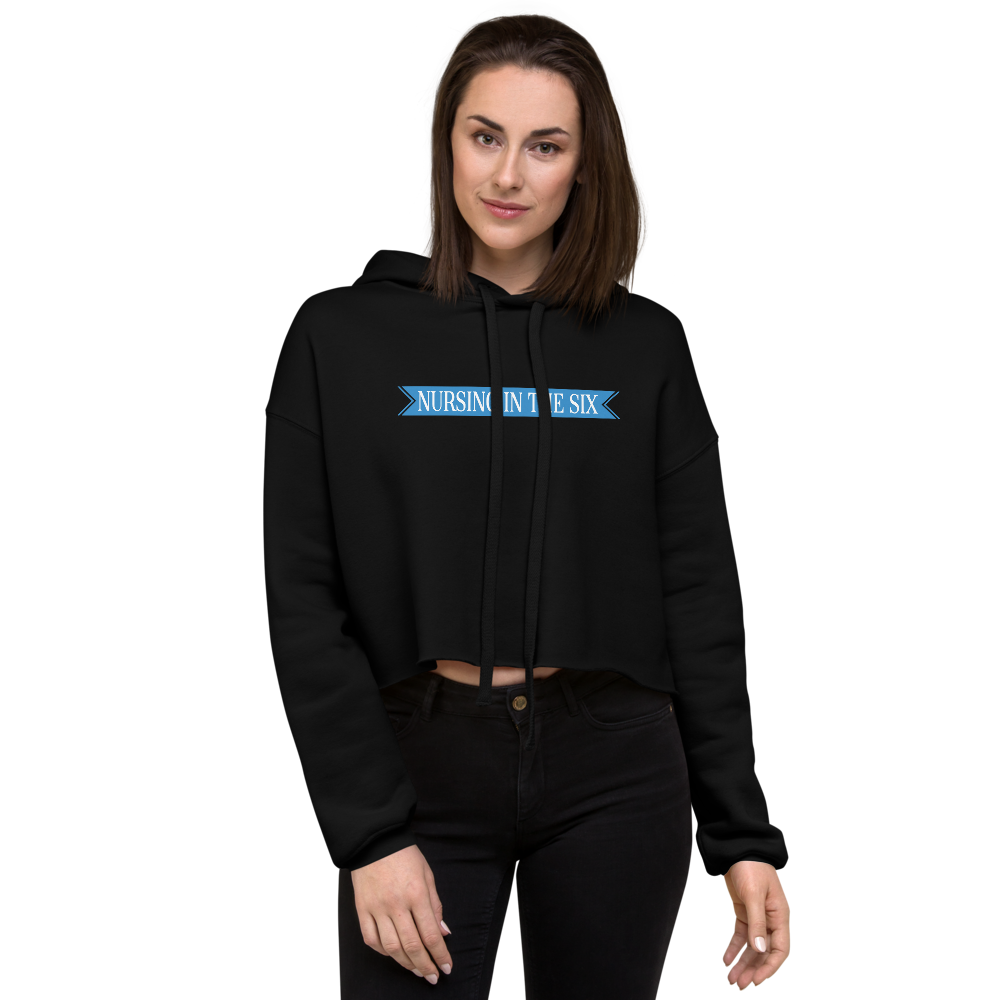 Nursing in the Six - 'SIX' STAR BANNER - Nurse - Crop Top Hoodie - BLACK